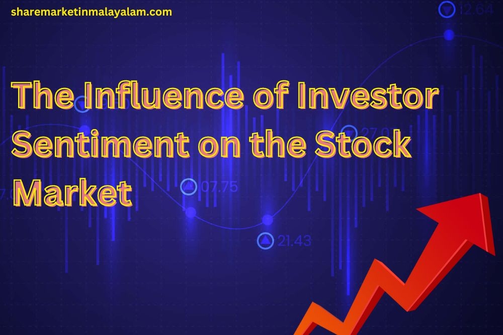 The Influence of Investor Sentiment on the Stock Market